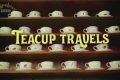 《茶杯旅行记 Teacup Travels》全集百度云网盘（泄露HD高清）免费资源下载缩略图